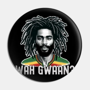 Wah Gwaan Jamaican Man Rastafarian Pin