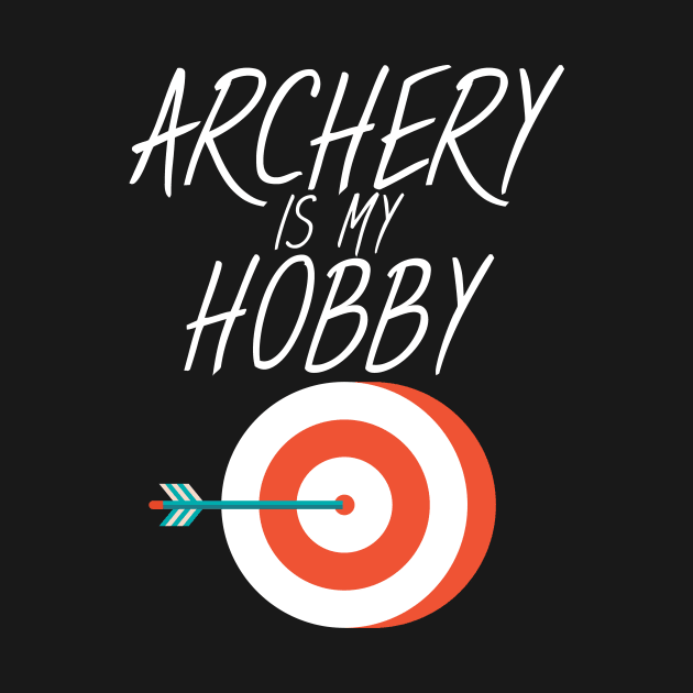 Archery is my hobby by maxcode