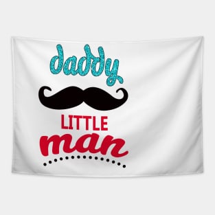 Daddy of Little Man Mustache Tapestry