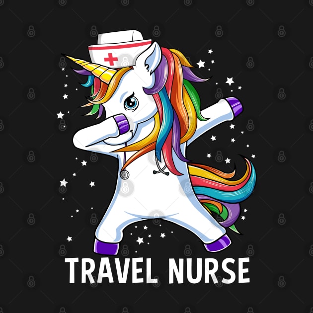 Dabbing Unicorn Travel Nurse Funny Gift by HCMGift