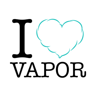 I LOVE VAPOR. T-Shirt