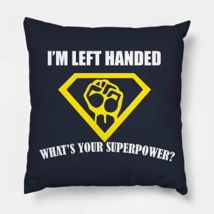 Super Powers Left Handed Pillow