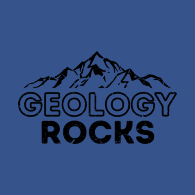 Geology Rocks - geologist mineral rock hunter - Geology - T-Shirt