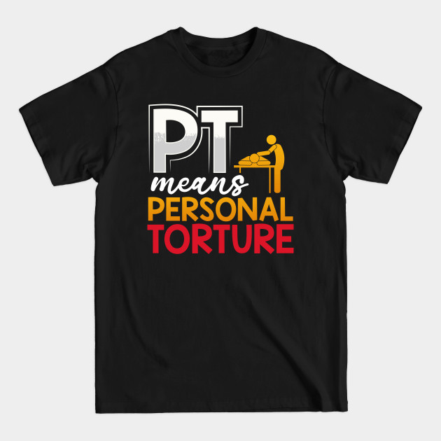 Physical therapist - Physical Therapist - T-Shirt