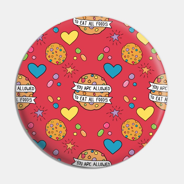 You Are Allowed to Eat All Foods - Rainbow Pattern Pin by Nia Patterson Designs