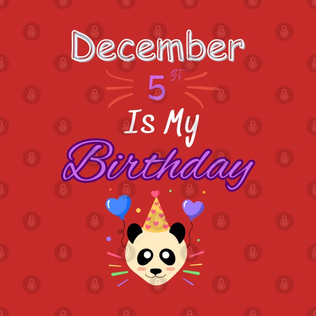 december 5 st is my birthday by Oasis Designs