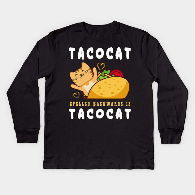 Tacocat Spelled Backwards Is Tacocat Shirt Taco Cat Lovers