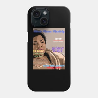 Black Mama Monthly Phone Case