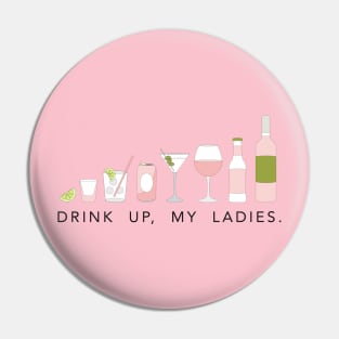 Drink up, my ladies! Pin