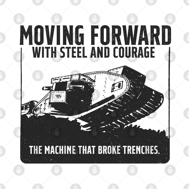 WW1 Tank - The machine that broke trenches. by Distant War