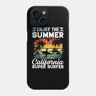 Enjoy The Summer California Super Surfer Phone Case