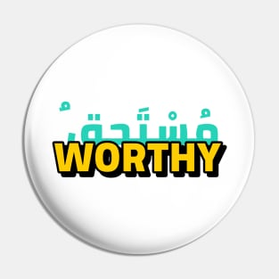 Worthy - مستحق Pin