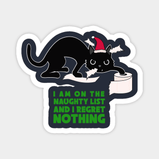 Naughty list regret nothing Magnet