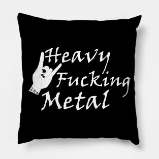 Heavy fucking metal and rock hand Pillow