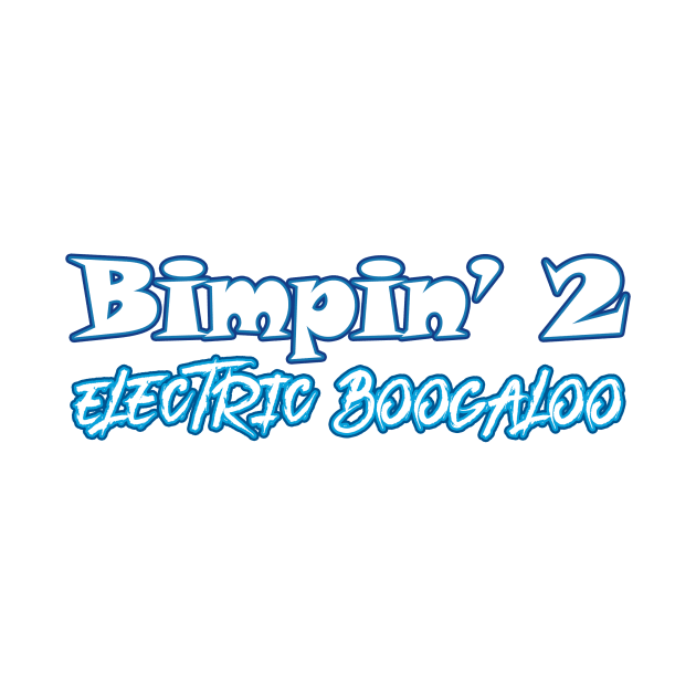 Bimpin' 2 by BrennanNicholas