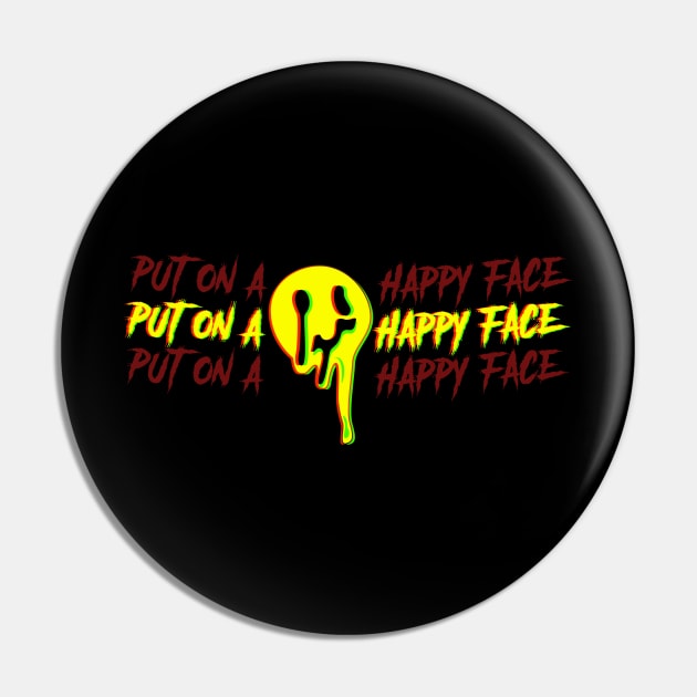 Put on a happy face Pin by Kiberly