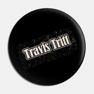 Travis Tritt Vintage Nyindir Pin