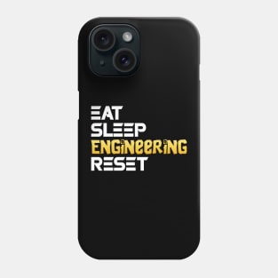 Eat Sleep Engineering Reset Funny Meme Tee Phone Case