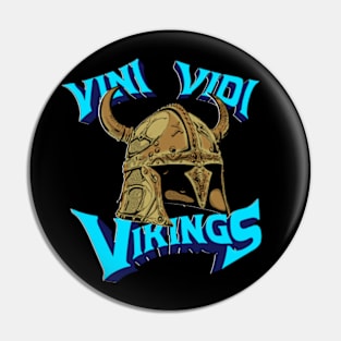 Vini Vidi Vikings Pin