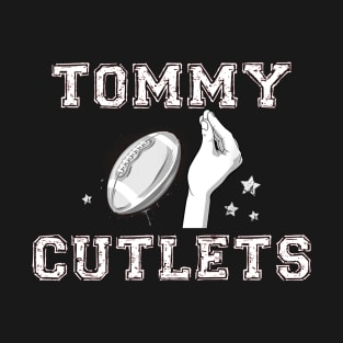 Tommy Cutlets T-Shirt