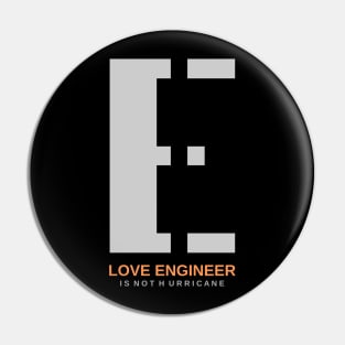 love engineer is not hurricane Pin