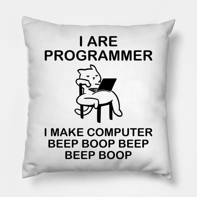 i are Programmer i make computer beep boop Pillow by RIWA