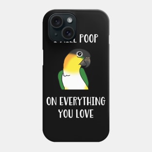 black headed caique will poop on everythong you love Phone Case