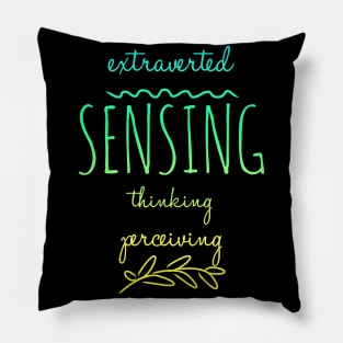 ESTP Extraverted, Sensing, Thinking, Perceiving Pillow