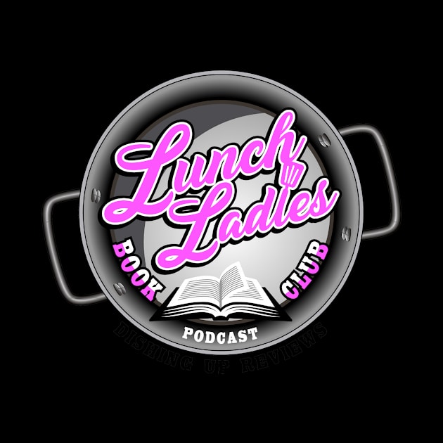 Lunch Ladies Book Club by Project Entertainment Network