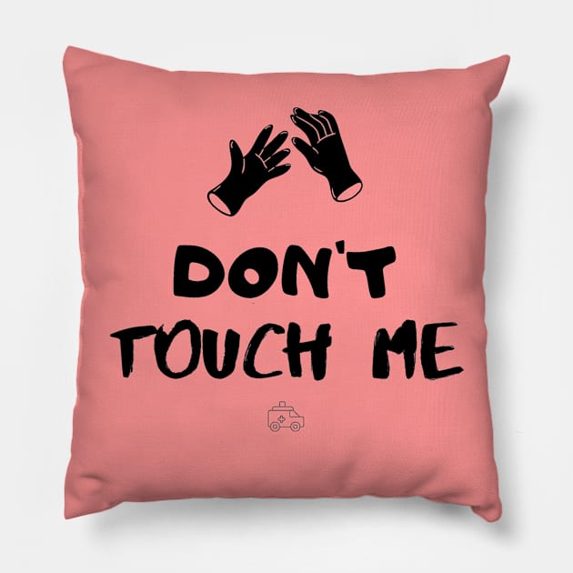 Dont touch me Pillow by thisiskreativ