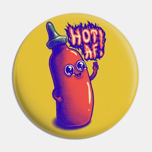 Cute Sriracha Sauce - Hot AF Pin