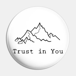 Trust in You Pin