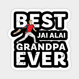 Best Jai Alai Grandpa Ever Magnet