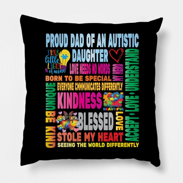 Autism Proud Dad Father Daughter Love Autistic Kids Autism Awareness Family Pillow by Envision Styles