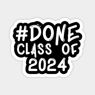 #Done Class of 2024 Magnet