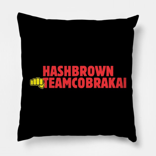 hashbrown teamcobrakai Pillow by ZombieNinjas