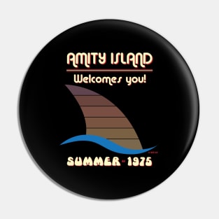 AMITY ISLAND WELCOMES YOU - SUMMER OF 1975 Pin