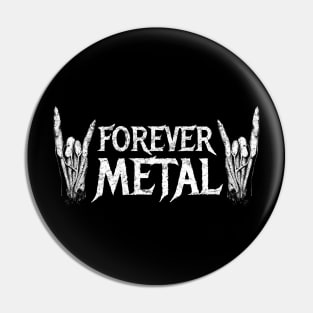 Forever metal Pin