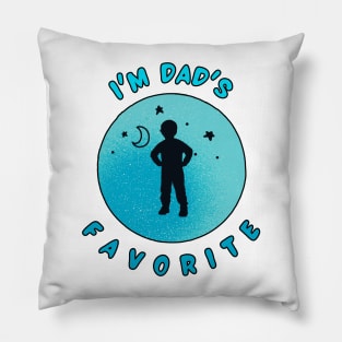 I'm dad's favorite motivational design Pillow