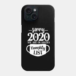 Santa's Naughty List Funny Covid Christmas 2020 Phone Case