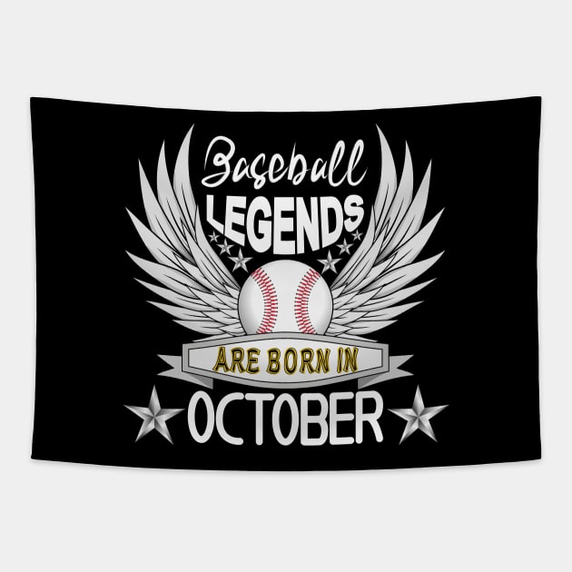 Baseball Legends Are Born In October Tapestry by Designoholic