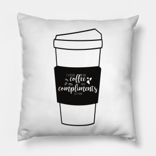 Cofffee > Compliments Pillow