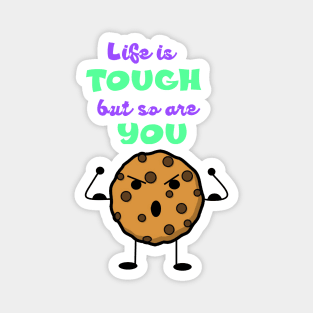 Tough Cookie Magnet