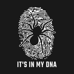 Spider It's in my Dna Tarantula T-Shirt