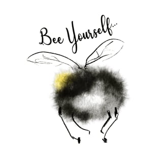 Cute Bumble Bee Bum - Be Yourself T-Shirt