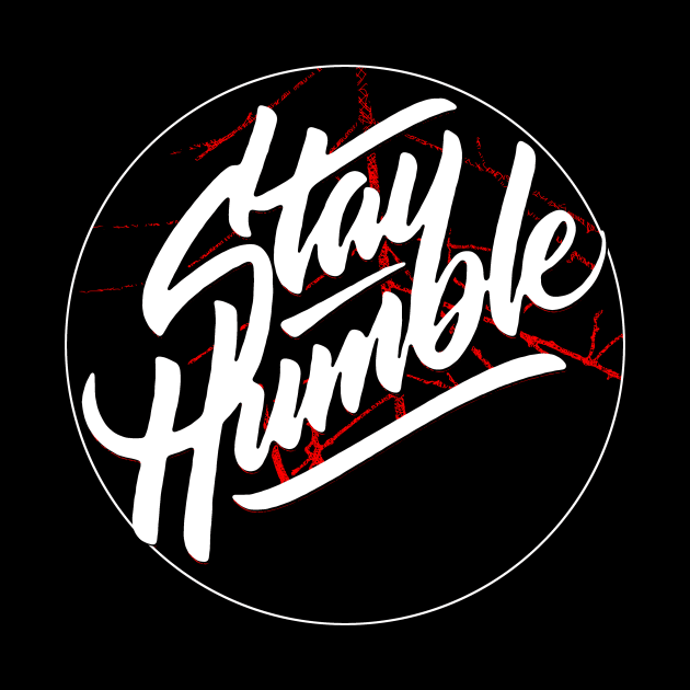 Stay Humble by joyjeff