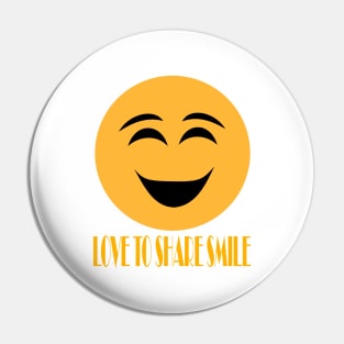 LOVE TO SHARE SMILE Pin