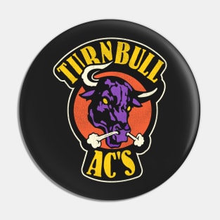 Turnbull AC's - The Warriors Movie Pin