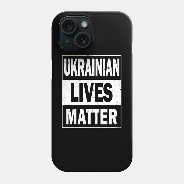 Ukrainian Lives Matter Phone Case by valentinahramov