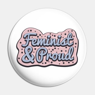 Feminist and Proud Girlpower Pin